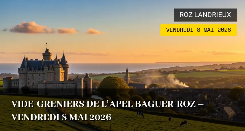 Affiche de l'événement : Vide-greniers de l&rsquo;APEL Baguer-Roz – Vendredi 8 Mai 2026