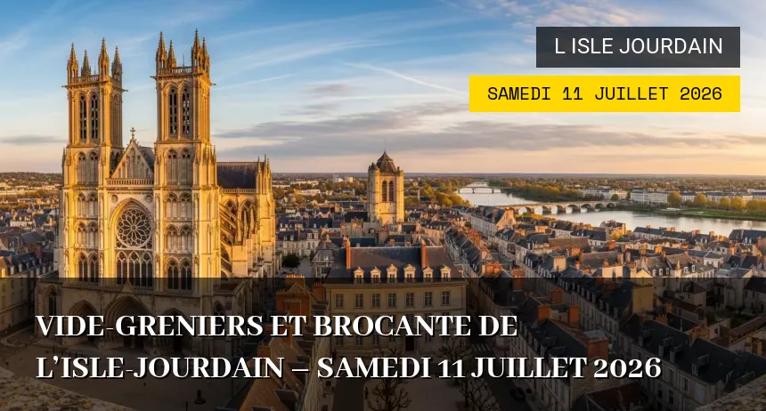 Affiche de l'événement : Vide-greniers et Brocante de L&rsquo;Isle-Jourdain – Samedi 11 Juillet 2026