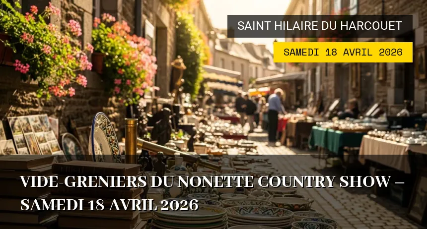 Affiche de l'événement : Vide-greniers du Nonette Country Show – Samedi 18 Avril 2026