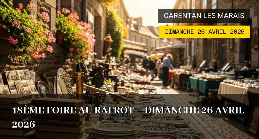 Affiche de l'événement : 18ème Foire au Rafrot – Dimanche 26 Avril 2026