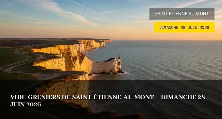 Affiche de l'événement : Vide-greniers de Saint-Étienne-au-Mont – Dimanche 28 Juin 2026