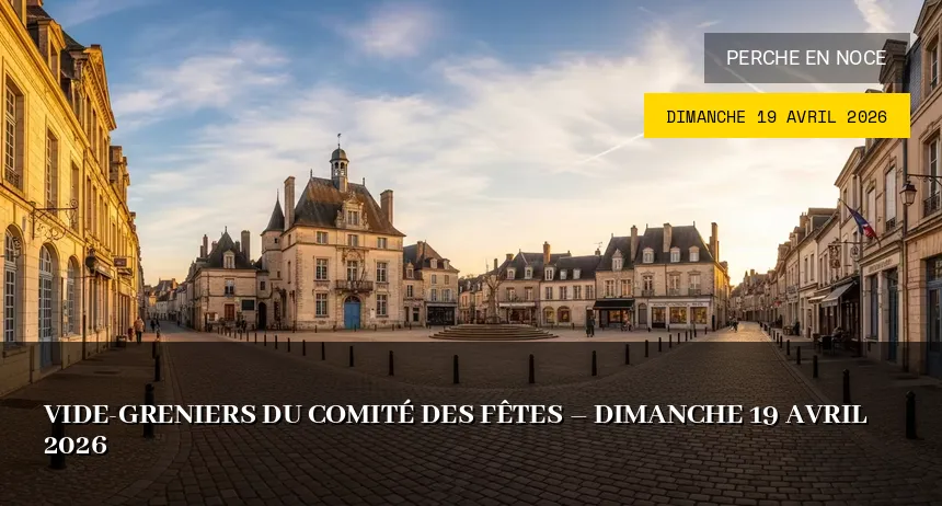 Affiche de l'événement : Vide-greniers du Comité des Fêtes – Dimanche 19 Avril 2026