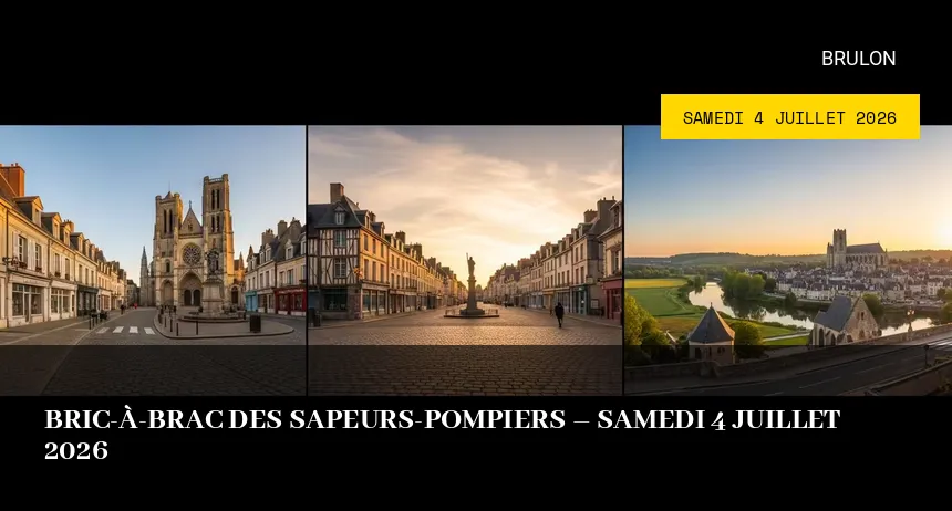 Affiche de l'événement : Bric-à-brac des Sapeurs-Pompiers – Samedi 4 Juillet 2026