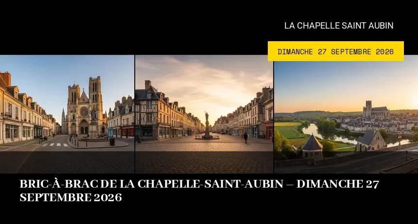 Affiche de l'événement : Bric-à-brac de La Chapelle-Saint-Aubin – Dimanche 27 Septembre 2026