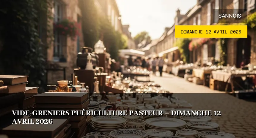 Affiche de l'événement : Vide-greniers puériculture Pasteur – Dimanche 12 Avril 2026
