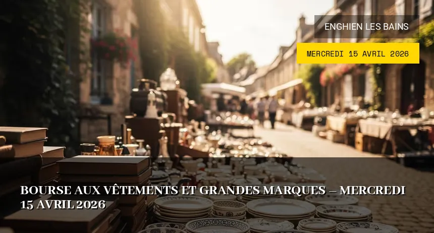 Affiche de l'événement : Bourse aux vêtements et grandes marques – Mercredi 15 Avril 2026