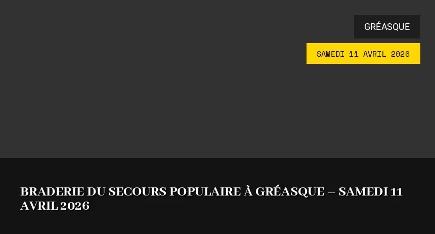 Affiche de l'événement : Braderie du Secours Populaire à Gréasque – Samedi 11 Avril 2026