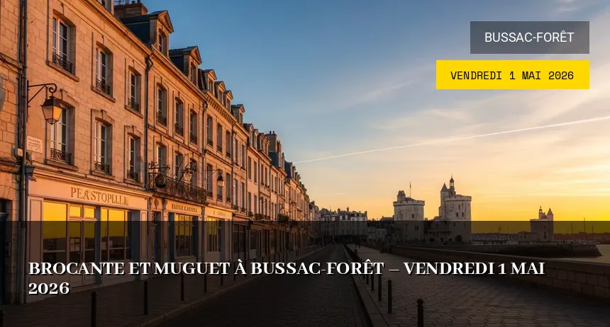 Affiche de l'événement : Brocante et Muguet à Bussac-Forêt – Vendredi 1 Mai 2026