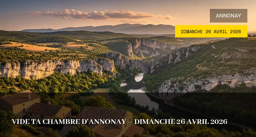 Affiche de l'événement : Vide ta chambre d&rsquo;Annonay – Dimanche 26 Avril 2026