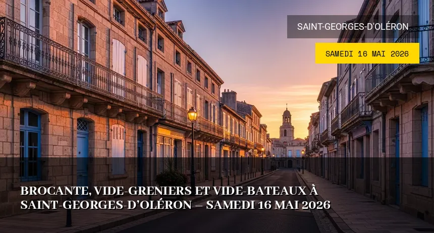 Affiche de l'événement : Brocante, Vide-Greniers et Vide-Bateau à Saint-Georges-d&rsquo;Oléron – Samedi 16 Mai 2026