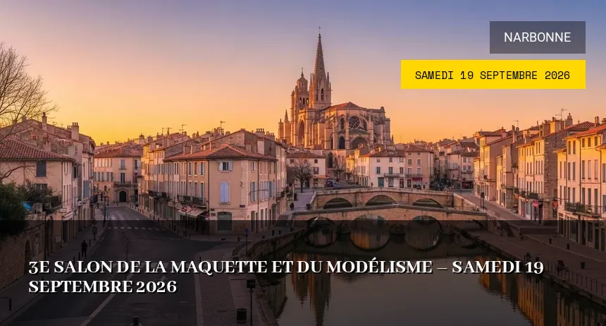 Affiche de l'événement : 3e Salon de la Maquette et du Modélisme – Samedi 19 Septembre 2026