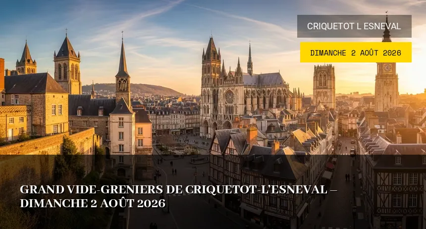 Affiche de l'événement : Grand vide-greniers de Criquetot-l&rsquo;Esneval – Dimanche 2 Août 2026