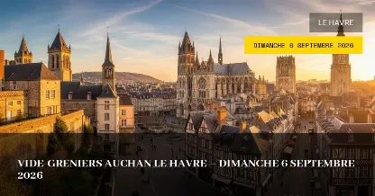Vide-greniers Auchan Le Havre – Dimanche 6 Septembre 2026