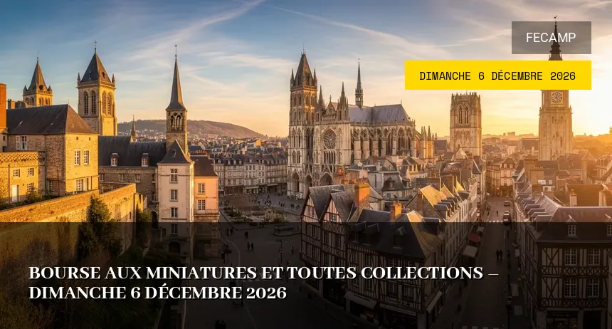 Affiche de l'événement : Bourse aux Miniatures et Toutes Collections – Dimanche 6 Décembre 2026