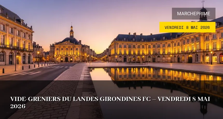 Affiche de l'événement : Vide-greniers du Landes Girondines FC – Vendredi 8 Mai 2026