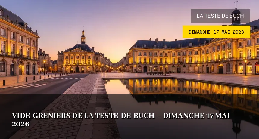 Affiche de l'événement : Vide-greniers de La Teste-de-Buch – Dimanche 17 Mai 2026