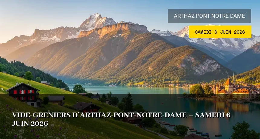 Affiche de l'événement : Vide-greniers d&rsquo;Arthaz-Pont-Notre-Dame – Samedi 6 Juin 2026