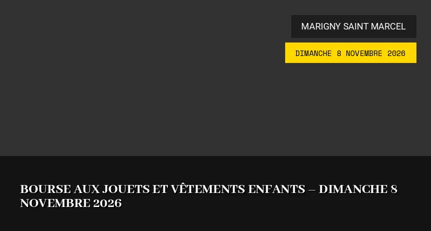 Affiche de l'événement : Bourse aux jouets et vêtements enfants – Dimanche 8 Novembre 2026