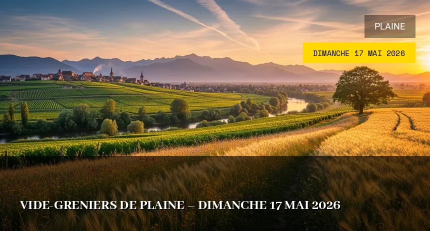 Affiche de l'événement : Vide-greniers de Plaine – Dimanche 17 Mai 2026