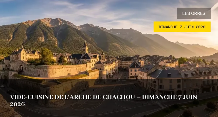 Affiche de l'événement : Vide-cuisine de l&rsquo;Arche de Chachou – Dimanche 7 Juin 2026