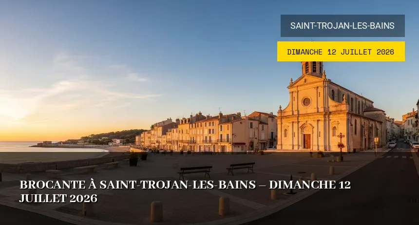 Affiche de l'événement : Brocante à Saint-Trojan-les-Bains – Dimanche 12 Juillet 2026