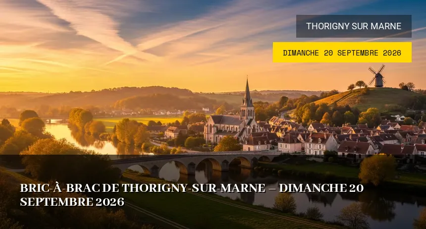 Affiche de l'événement : Bric-à-brac de Thorigny-sur-Marne – Dimanche 20 Septembre 2026