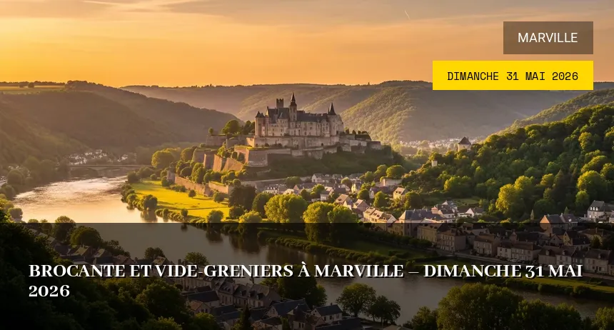 Affiche de l'événement : Brocante et Vide-Greniers à Marville – Dimanche 31 Mai 2026