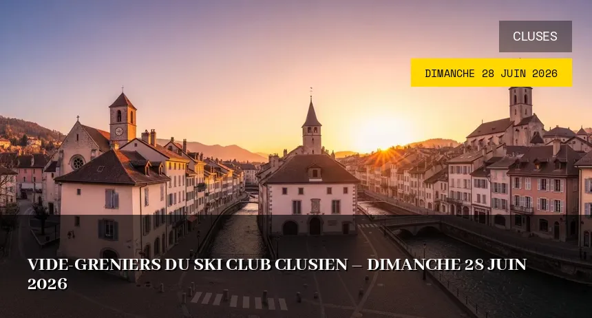 Affiche de l'événement : Vide-greniers du Ski Club Clusien – Dimanche 28 Juin 2026