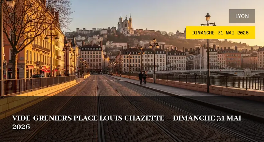 Affiche de l'événement : Vide-greniers Place Louis Chazette – Dimanche 31 Mai 2026