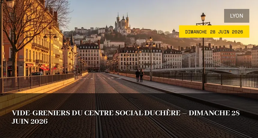 Affiche de l'événement : Vide-greniers du Centre Social Duchère – Dimanche 28 Juin 2026