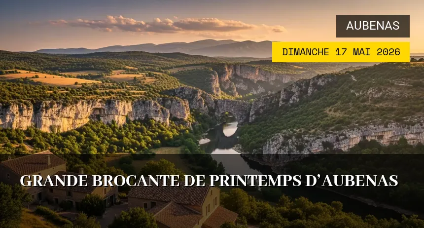Affiche de l'événement : Grande Brocante de Printemps d&rsquo;Aubenas