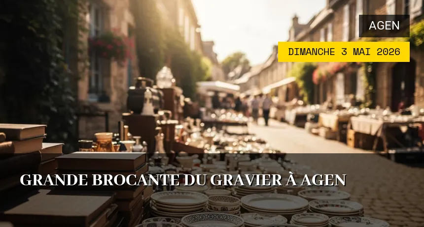 Affiche de l'événement : Grande Brocante du Gravier à Agen