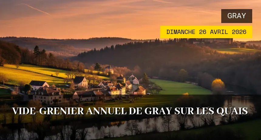 Affiche de l'événement : Vide-Grenier Annuel de Gray sur les Quais