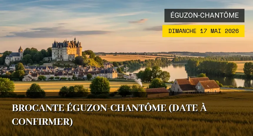 Affiche de l'événement : Brocante Éguzon-Chantôme (Date à confirmer)