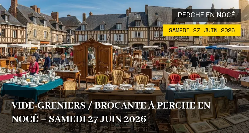 Affiche de l'événement : Vide-greniers / Brocante à Perche en Nocé – Samedi 27 Juin 2026