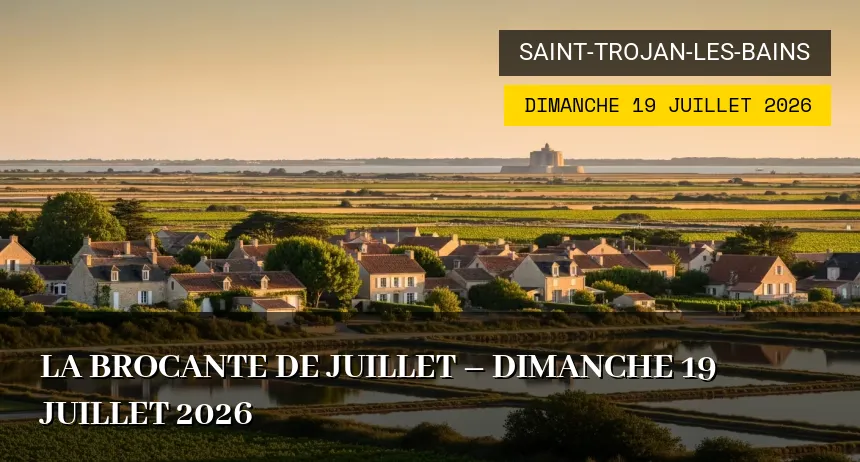Affiche de l'événement : La brocante de juillet de Saint-Trojan-les-Bains