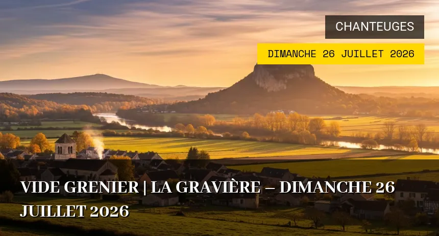 Affiche de l'événement : Vide grenier | La Gravière – Dimanche 26 Juillet 2026