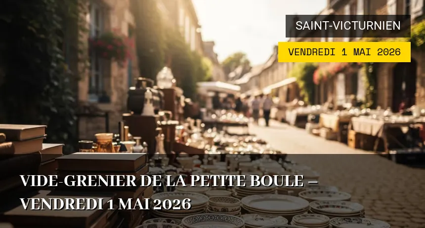 Affiche de l'événement : Vide-grenier de La Petite Boule – Vendredi 1 Mai 2026