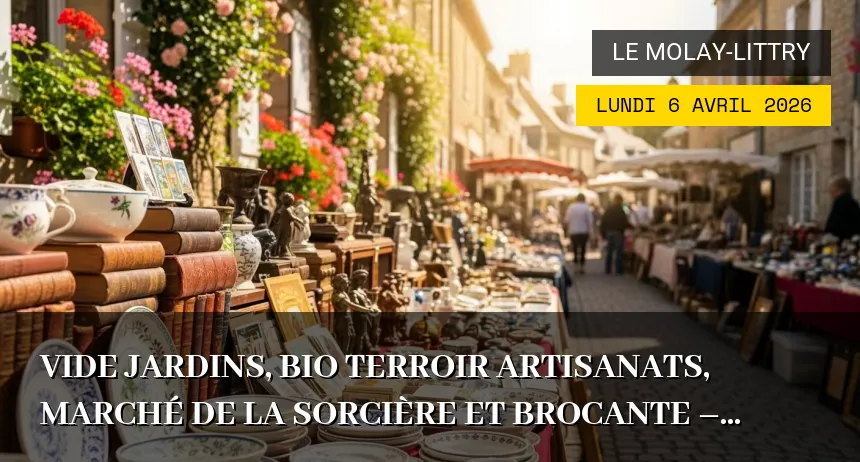 Affiche de l'événement : Vide Jardins, bio terroir artisanats, marché de la sorcière et brocante – Lundi 6 Avril 2026