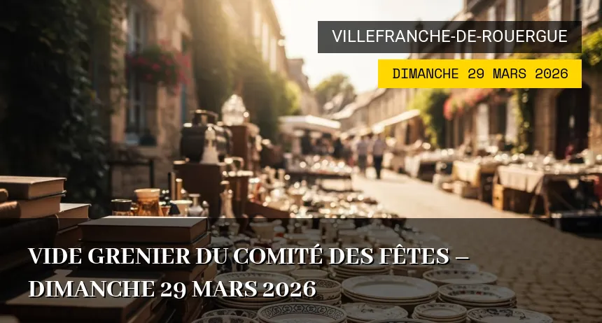 Affiche de l'événement : Vide Grenier du Comité des fêtes – Dimanche 29 Mars 2026