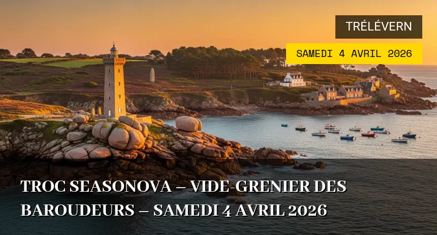 Affiche de l'événement : Troc Seasonova – Vide-grenier des baroudeurs – Samedi 4 Avril 2026