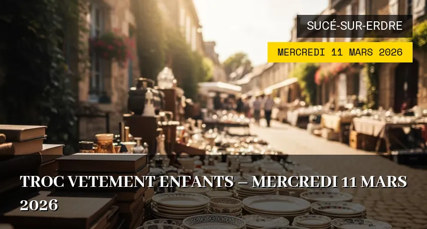 Affiche de l'événement : TROC VETEMENT ENFANTS – Mercredi 11 Mars 2026