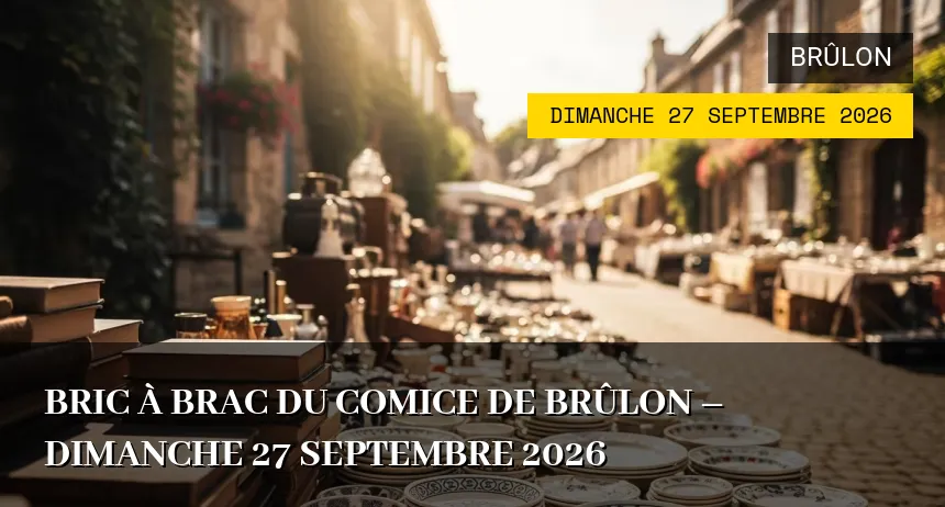 Affiche de l'événement : Bric à Brac du Comice de BRÛLON – Dimanche 27 Septembre 2026