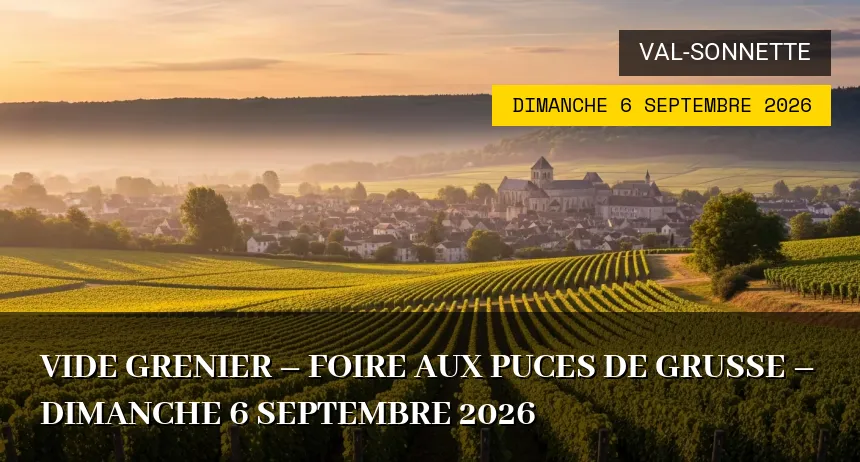 Affiche de l'événement : VIDE GRENIER – FOIRE AUX PUCES DE GRUSSE – Dimanche 6 Septembre 2026