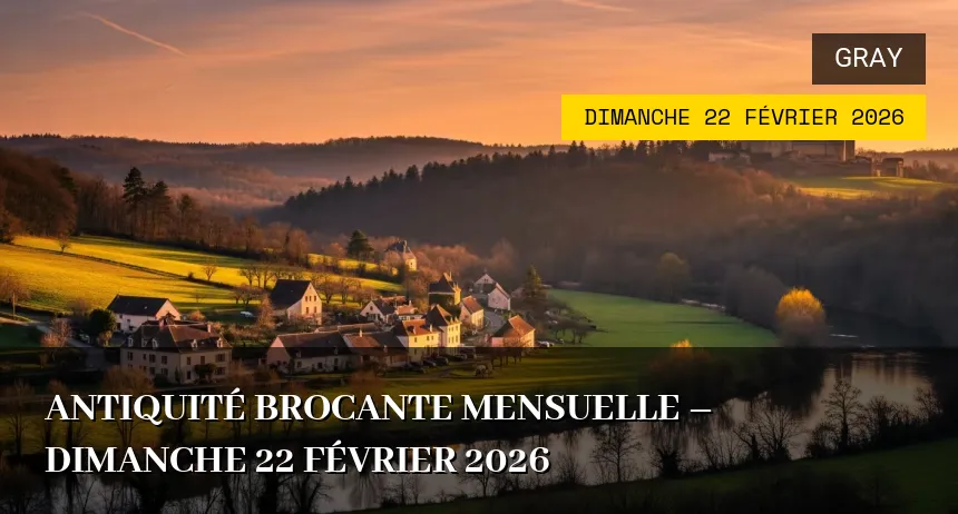 Affiche de l'événement : Antiquité Brocante Mensuelle – Dimanche 22 Février 2026