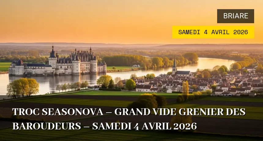 Affiche de l'événement : Troc Seasonova – Grand vide grenier des baroudeurs – Samedi 4 Avril 2026