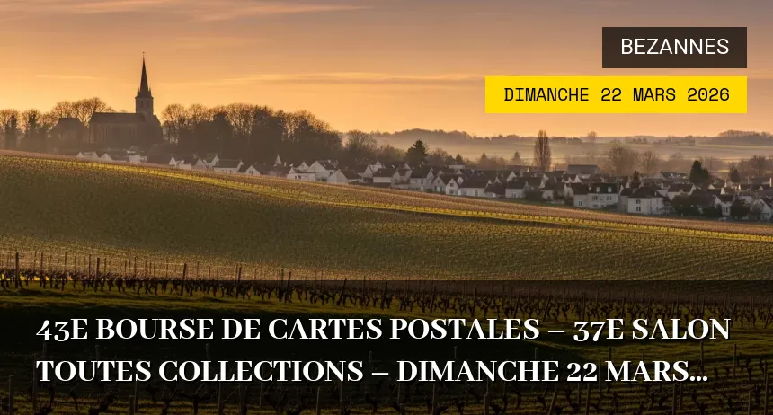 Affiche de l'événement : 43e Bourse de cartes postales – 37e Salon toutes collections – Dimanche 22 Mars 2026