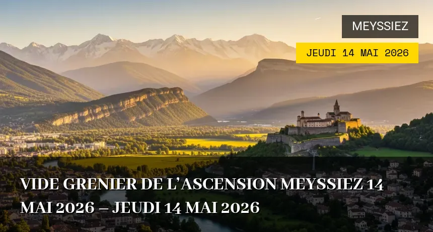 Affiche de l'événement : Vide grenier de l&rsquo;ascension meyssiez 14 mai 2026 – Jeudi 14 Mai 2026