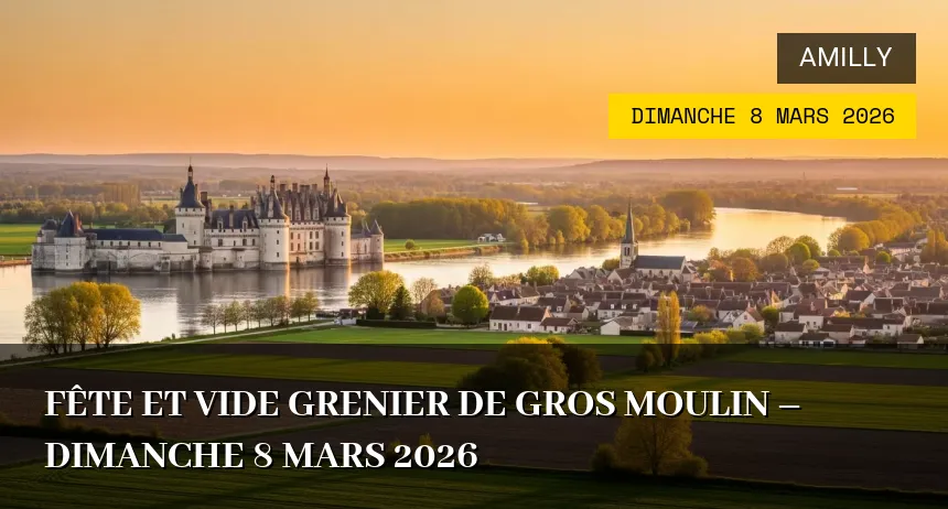 Affiche de l'événement : Fête et Vide Grenier de Gros Moulin – Dimanche 8 Mars 2026