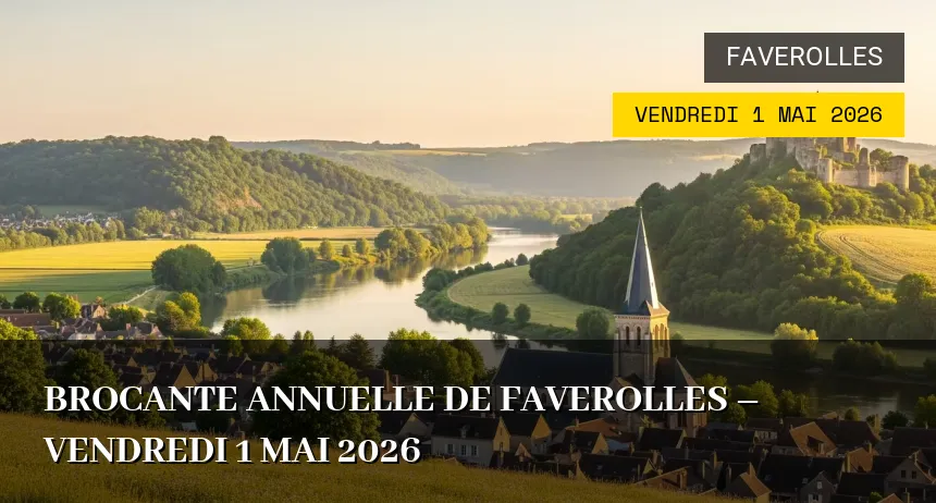 Affiche de l'événement : Brocante annuelle de Faverolles – Vendredi 1 Mai 2026